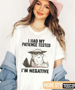I Had My Patience Tested Funny T-Shirt
