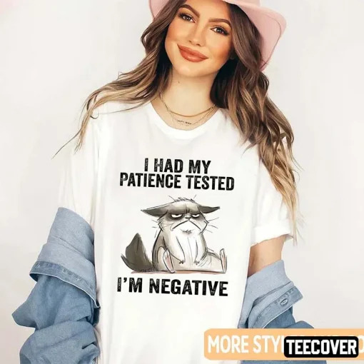 I Had My Patience Tested Funny T-Shirt