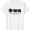Ohana Over Everything Dark 2022 T-Shirt