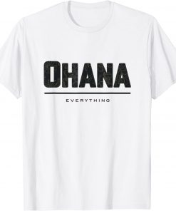 Ohana Over Everything Dark 2022 T-Shirt