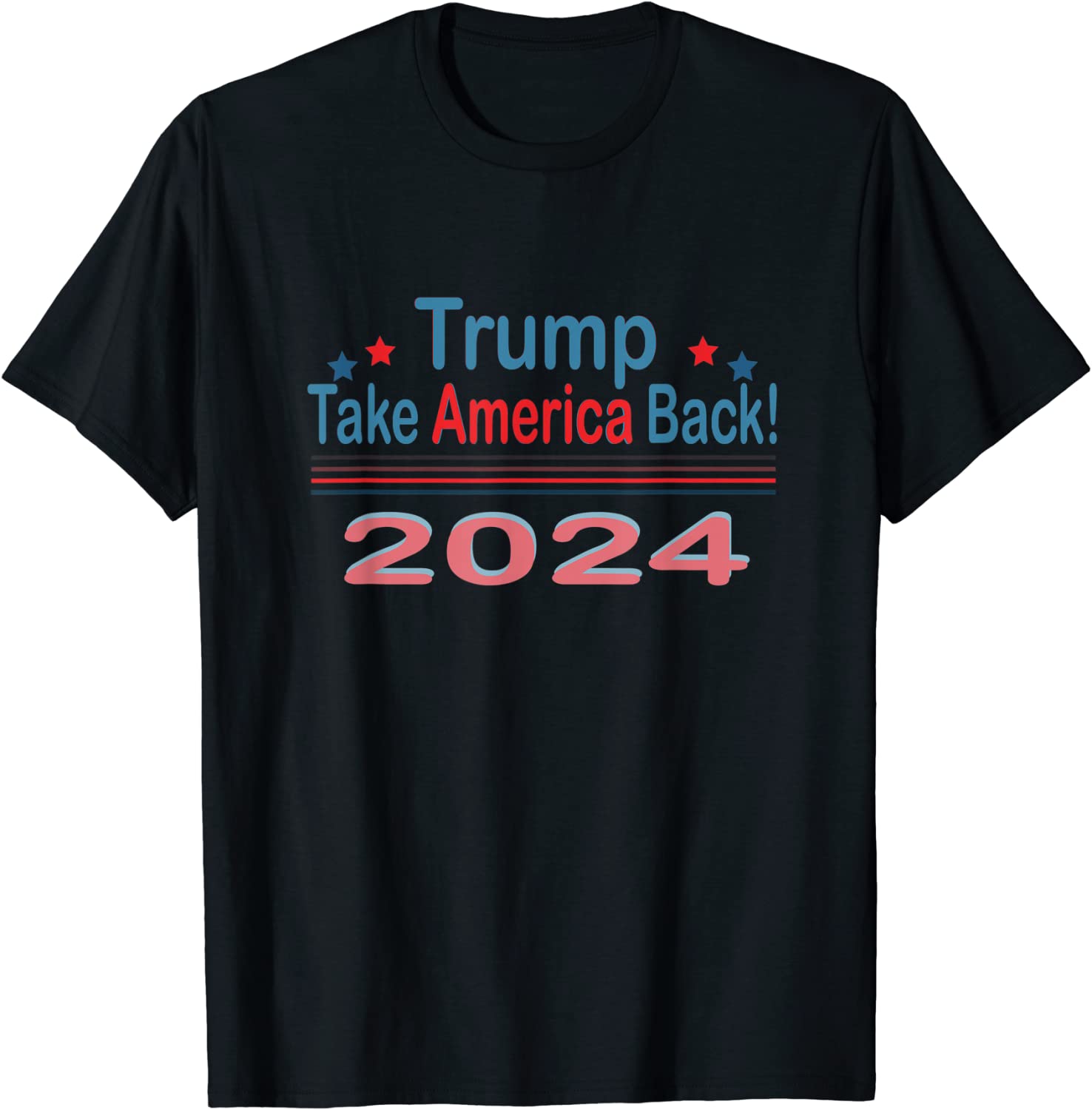 Trump Take America Back 2024 T Shirt Breaktshirt   347 1 