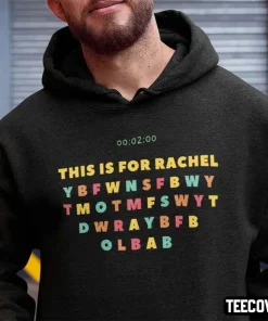 This Is For Rachel 2022 Tee Shirt