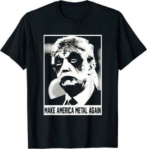 Funny Halloween Donald Trump Make America Metal Again T-Shirt