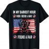 Happy In My Darkest Hour When I Needed A Hand I Found A Paw Classic T-Shirt