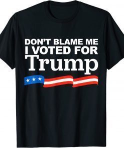 Vintage Don't Blame Me I Voted For Trump 2024 Anti Biden Shirt