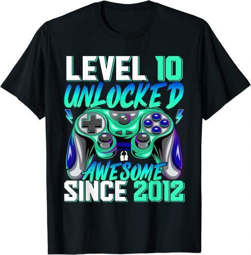 Funny Level 10 Unlocked Awesome Since 2012 10th Birthday Gaming T-Shirt