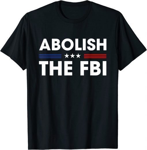 Official Abolish The FBI Trump Raid 2024 President Political Warrant Shirt