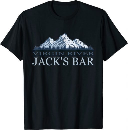 Virgin River Jack's Bar T-Shirt