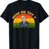 President Donald Trump Miss Me Yet Funny Political 2024 Shirt