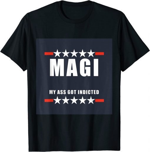 Official MAGI, My Ass Got Indicted T-Shirt