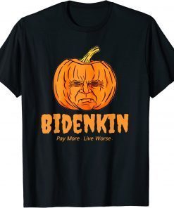 Halloween Biden pumpkin, Pay More Live Worse Gift T-Shirt