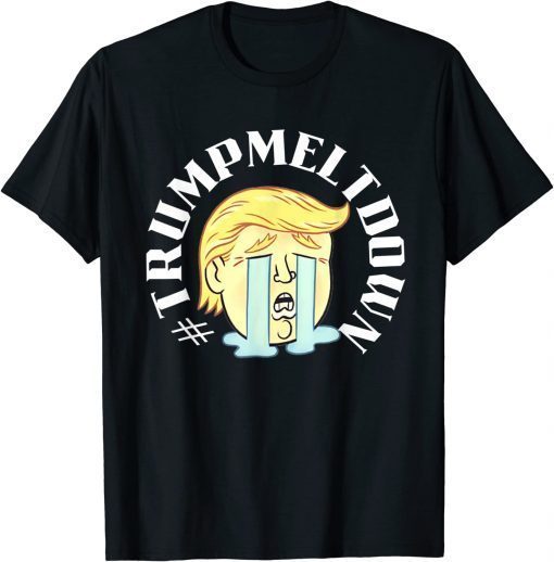 Trump Meltdown 2023 T-Shirt