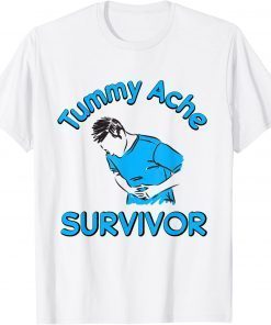 Tummy Ache Survivor Stomachache IBS T-Shirt