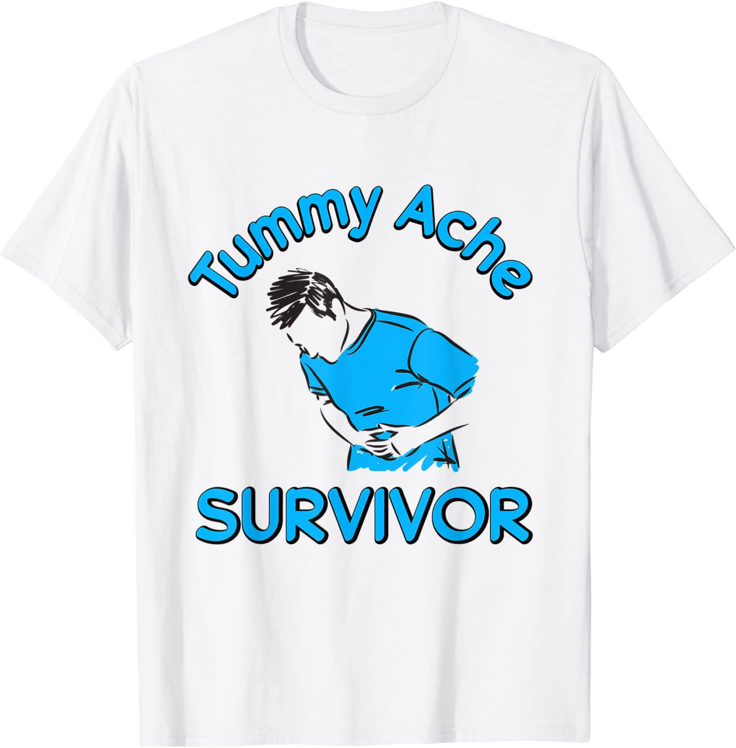 Tummy Ache Survivor Stomachache Ibs T Shirt Breaktshirt