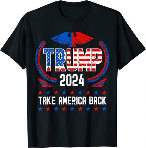 Trump 2024, American US Flag Take America Back Pro Trump T-Shirt