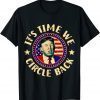 Time We Circle Back Trump 2024 American US Flag Trump T-Shirt