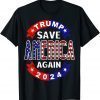 Trump Save America Again American US Flag Trump 2024 T-Shirt