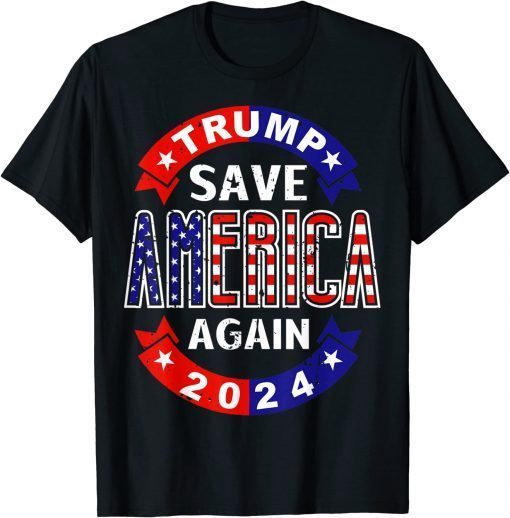 Trump Save America Again American US Flag Trump 2024 T-Shirt