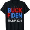 Buck Fiden Anti Biden Funny Impeach Joe Biden Official T-Shirt