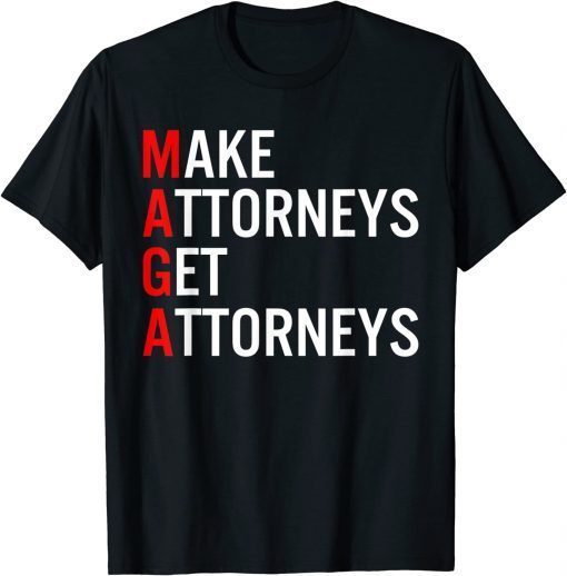 Vintage Make Attorneys Get Attorneys MAGA T-Shirt
