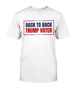 Back To Back Trump Voter Official T-Shirt