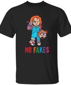 Chucky no fakes t-shirt