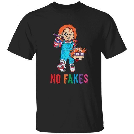 Chucky no fakes t-shirt