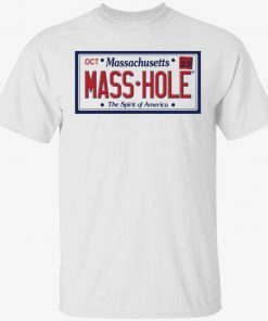 Oct massachusetts mass hole the spirit of america t-shirt