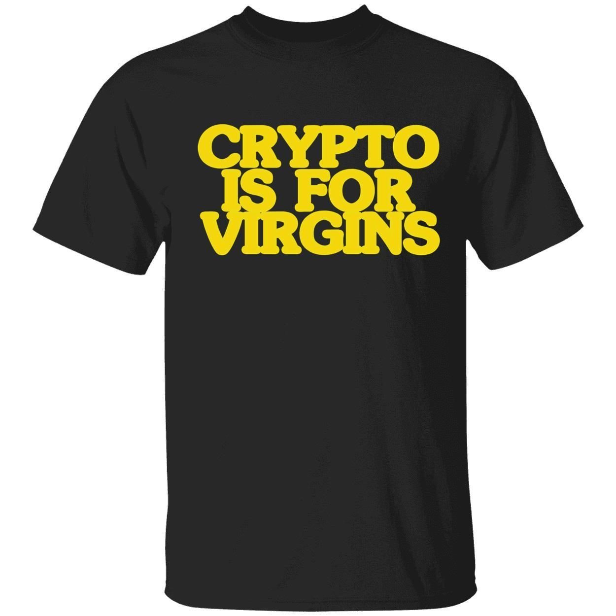 crypto is for virgins shirt