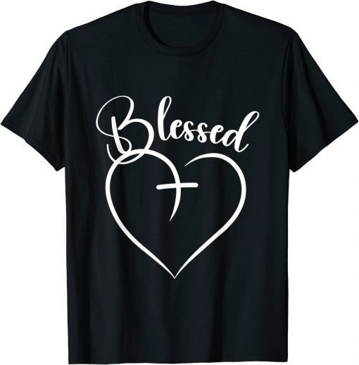 Blessed Heart Cross Jesus Has My Back Faith Christian Shirts