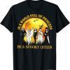 In A World Full Of Princess Be A Spooky Queen Tee Shirt