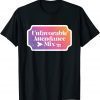 Unfavorable Attendance Mix Tee Shirt