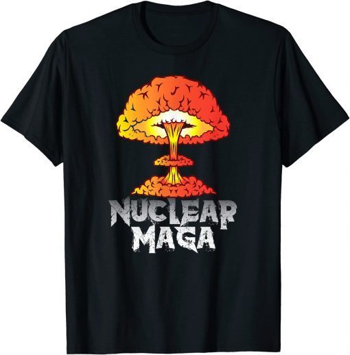 2022 Nuclear Maga T-Shirt