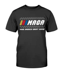 MAGA Nascar ,Make America Great Again Shirt