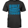 Built Trump Tough Tee Shirt