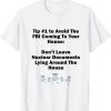 2022 Don't Leave Nuclear Docs Lying Around The House Shirt