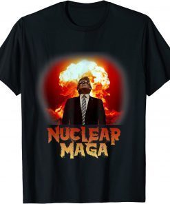 Nuclear MAGA Donald Trump T-Shirt