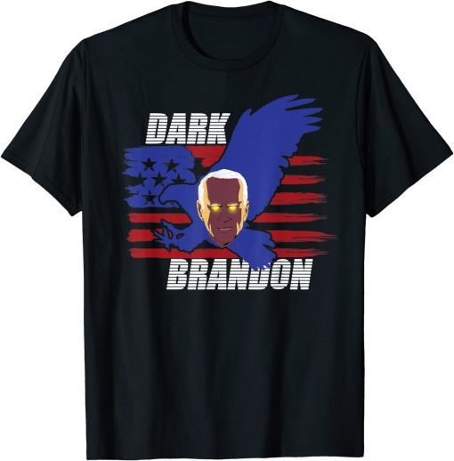 2022 Anti Joe Biden Dark Brandon T-Shirt