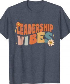 Retro Leadership Vibes Teacher Women Kids 2022 Shirts