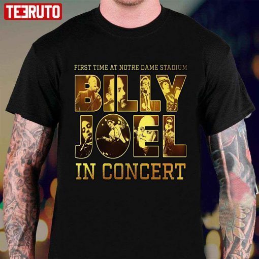 First Time At Notre Dame Stadium Billy Joel In Concert T-Shirt