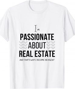 Passionate about real estate classic T-Shirt