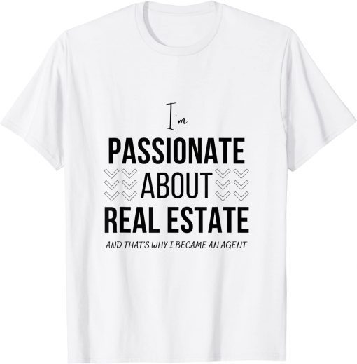 Passionate about real estate classic T-Shirt