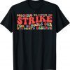 Groovy Columbus Ohio School Teachers Strike OH Teacher Gift Shirt