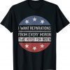 I WANT REPARATIONS FROM EVERY MORON THAT VOTED FOR BIDEN T-Shirt
