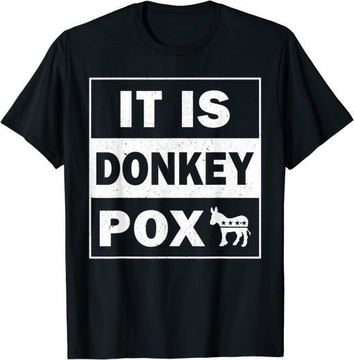 DONKEY POX ANTI BIDEN ANTI DEMOCRATS Shirt