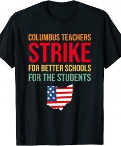 Columbus Ohio School Teachers Strike OH Teacher T-Shirt