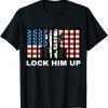 LOCK HIM UP Anti Trump T-Shirt