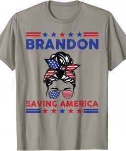 2022 Brandon Saving America Messy Bun T-Shirt