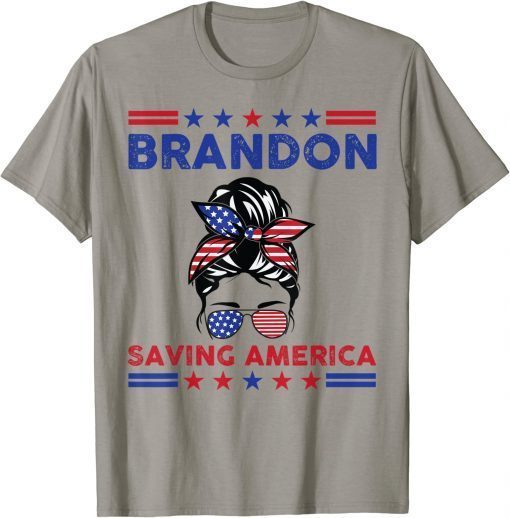 2022 Brandon Saving America Messy Bun T-Shirt