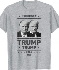 T-Shirt I Support Trump 2024